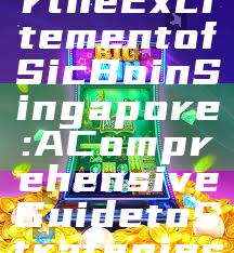 "Discover the Excitement of Sic Bo in Singapore: A Comprehensive Guide to Strategies and Tips"