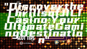 "Discover the Thrills of JILI Casino: Your Ultimate Gaming Destination"